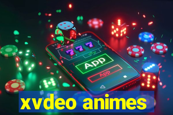 xvdeo animes